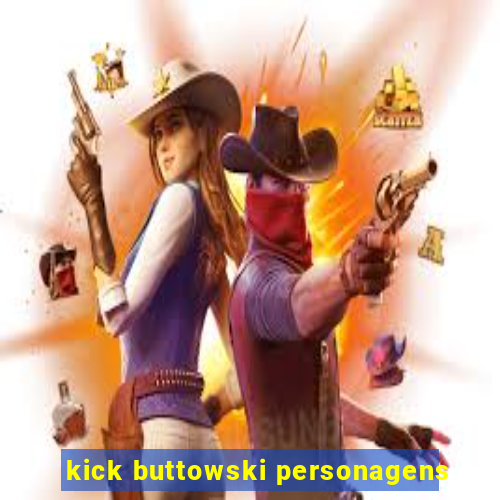 kick buttowski personagens